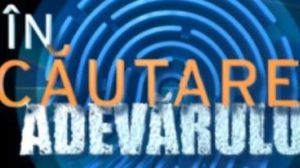 În căutarea adevărului de astăzi, 22 septembrie, episodul 337