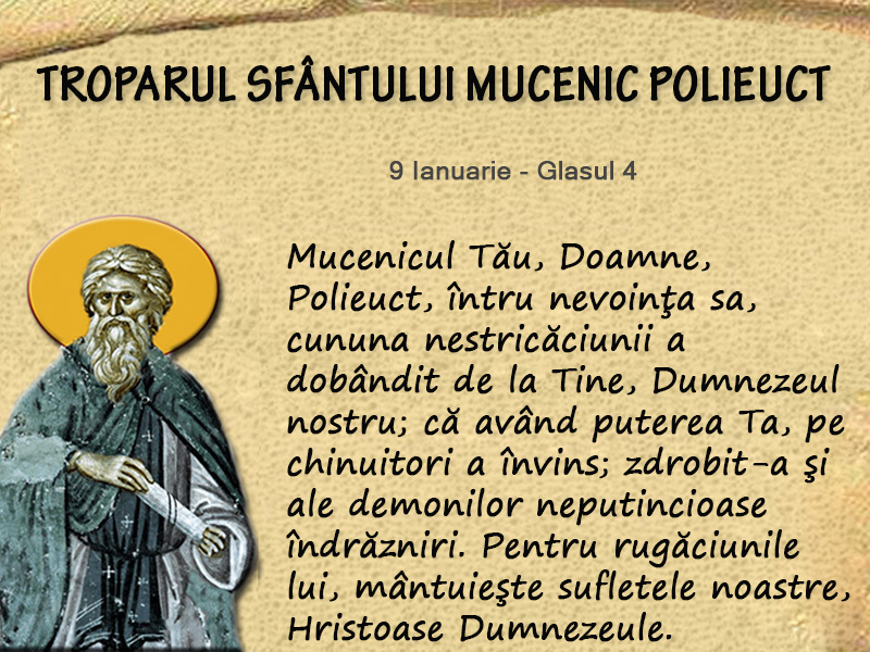 Calendar Creștin Ortodox, 9 ianuarie 2021. Cine este Sf&acirc;ntul Polieuct
