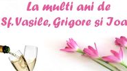 Mesaje de La Mulți Ani pentru Vasile, Grigore și Ioan