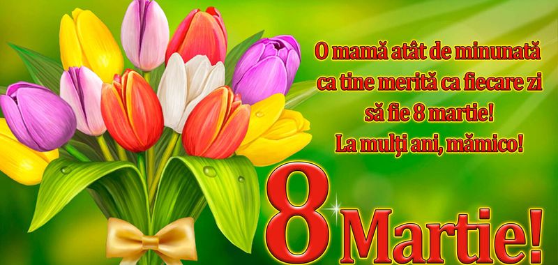 Felicitări 8 Martie. Cele mai frumoase mesaje şi felicitări virtuale de Ziua Femeii