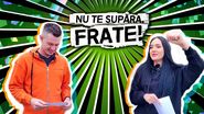 A apărut episodul 5 "Nu te supăra, frate!"