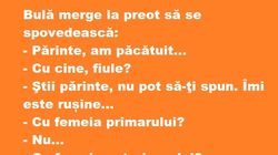 BANCUL ZILEI: Bulă merge la spovedanie: "Părinte, am păcătuit cu..."