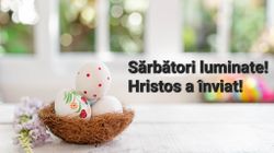 MESAJE Paşte 2023: Urări pentru familie, prieteni și colegi cu ocazia Învierii Domnului: „Sper ca Paştele să-ţi întărească încrederea şi speranţa! Hristos a înviat!”