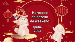 Horoscop chinezesc WEEKEND 22-23 aprilie 2023. Ghidul tău astral pentru zilele libere