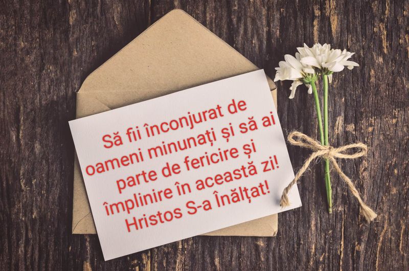 Mesaje cu &bdquo;Hristos S-a &Icirc;nălțat!&rdquo;. Urări creștine de &Icirc;nălțarea Domnului 2023