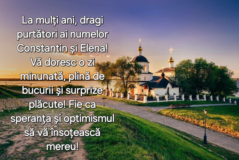 Urări de Sfinții Constantin și Elena