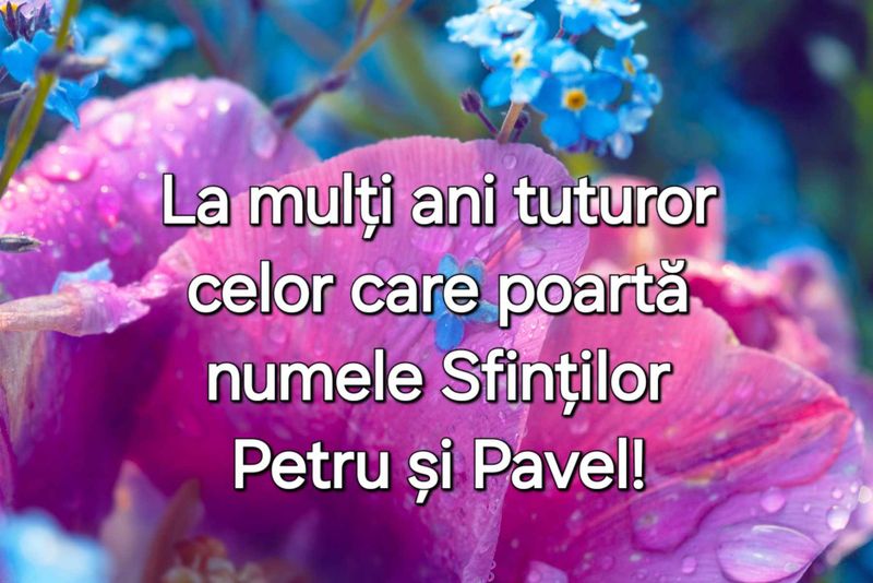 Felicitări și urări de Sfinții Petru și Pavel 