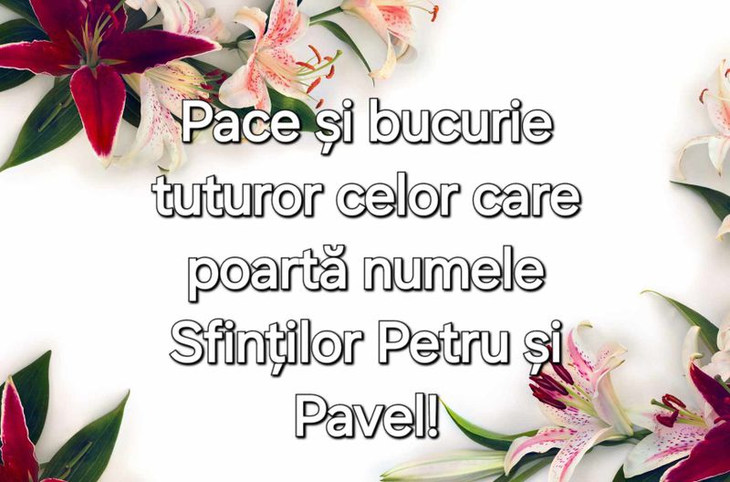 Felicitări și urări de Sfinții Petru și Pavel 