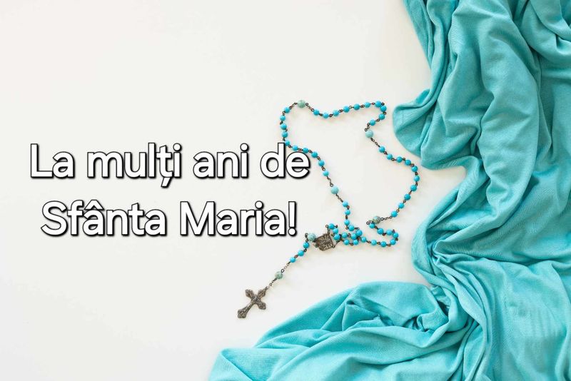 Felicitare de Sf&acirc;nta Maria