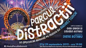 PARCUL DE DISTRACȚII, un musical pentru întreaga familie. Premieră pe 27 septembrie la Teatrul Național de Operetă și Musical ”Ion Dacian”