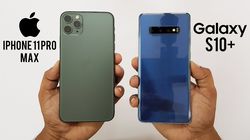 Care e cel mai bun smartphone? Iphone 11 Pro sau S 10 Plus?
