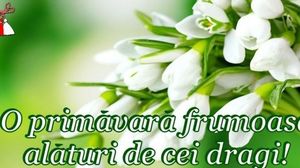 Cele mai frumoase mesaje de 1 Martie pentru cei dragi