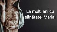 Felicitare de Sfânta Maria