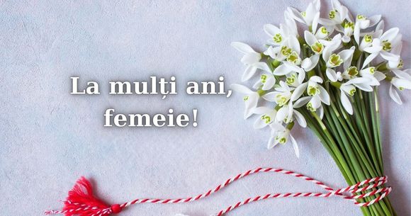 Mesaje de 8 martie 2026.