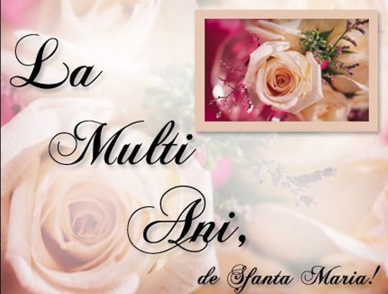 Mesaje de Sfanta Maria 2020 - Felicitari de Sfanta Maria 2020 - Urari de Sfanta Maria 2020 - La multi ani de Sfanta Maria