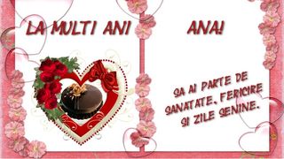Mesaje de Sf&acirc;nta Ana: La mulţi ani!
