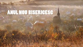 VIDEO - Anul nou bisericesc abia a &icirc;nceput. Preot: Facerea lumii, 1 septembrie