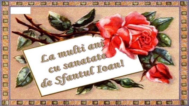 Mesaje de Sfântul Ion 2021