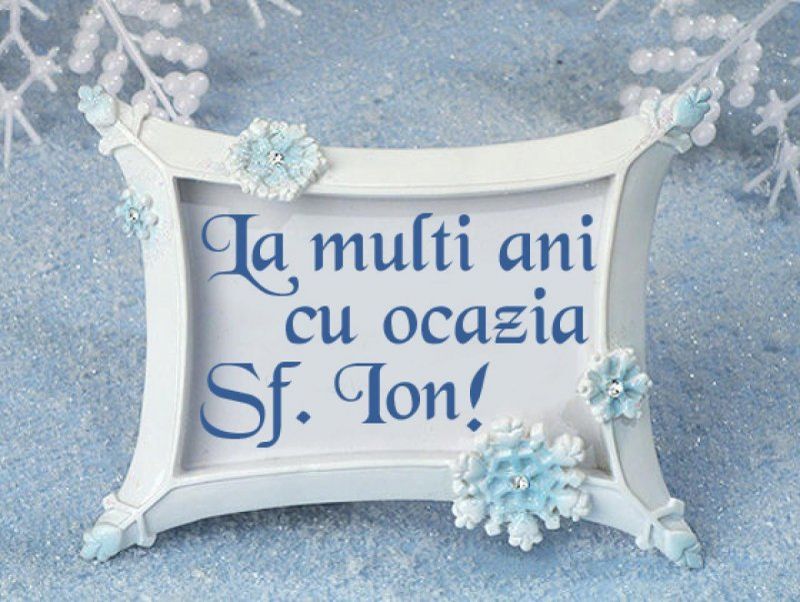 Urări de Sf. Ion: Felicitări şi mesaje cu La mulţi ani de Sfântul Ioan Botezătorul