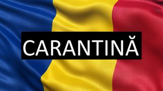carantina Romania coronavirus raat incidentei mare