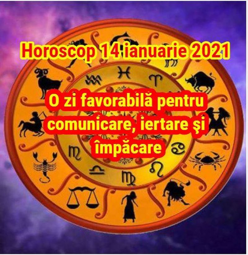 Horoscop 14 ianuarie 2021
