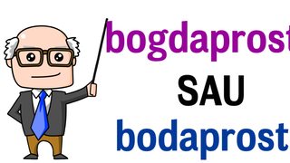 Cum se scrie corect: &ldquo;bodaproste&rdquo; sau &ldquo;bogdaproste&rdquo;?