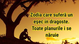 Horoscop 22 ianuarie 2021. Zodia care suferă un eşec &icirc;n dragoste. Toate planurile se năruie