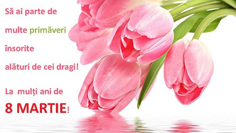Mesaje de 8 Martie 2021. Felicitări de 8 Martie 2021. Urari de 8 martie 2021. La multi ani de 8 martie pentru mama, sotie, iubita, bunica, soacra, invatatoare si profesoare