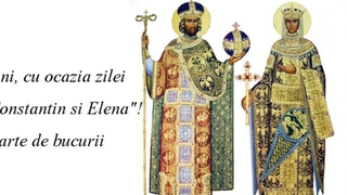 Mesaje de Sf. Constantin și Elena 2021