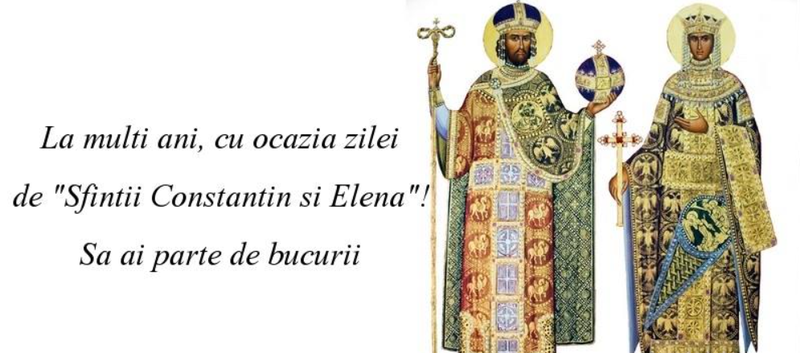 Mesaje de Sf. Constantin și Elena 2021