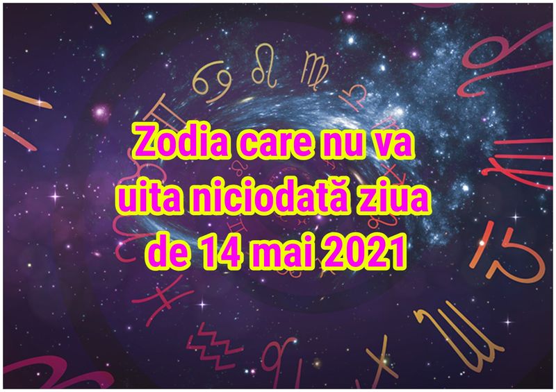 Horoscop 14 mai 2021