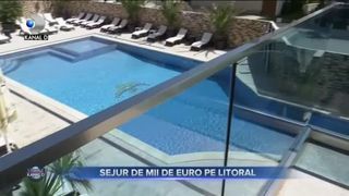 SEJUR DE MII DE EURO PE LITORAL