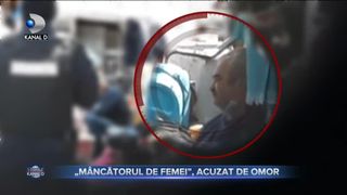 M&Acirc;NCĂTORUL DE FEMEI, ACUZAT DE OMOR