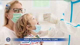 Fără carantină pentru copii
