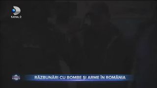 Răzbunări cu bombe și arme &icirc;n Rom&acirc;nia