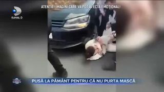 Pusa la pamant pentru ca nu purta masca