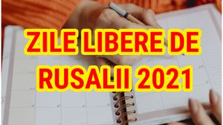 Zile libere de Rusalii 2021. Bucurie mare pentru angajații din România. Cât vor sta acasă