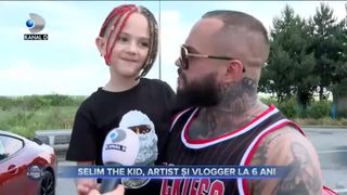 SELIM THE KID, ARTIST ȘI VLOGGER LA ȘASE ANI