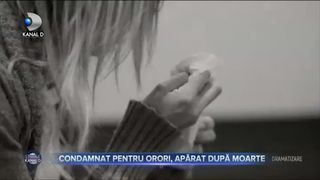 Condamnat pentru orori, apărat după moarte