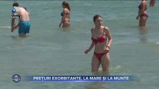 Preturi exorbitante la mare si la munte