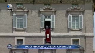 Papa Francisc, operat cu succes
