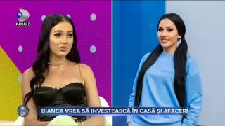 Bianca vrea să investească &icirc;n casă și afaceri