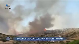 Incendii violente lângă turiștii români