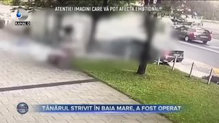 T&acirc;nărul strivit &icirc;n Baia Mare a fost operat
