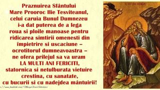 Ce nume se sărbătoresc de Sf. Ilie? Mesaje de La mulţi ani pentru Ilie, Ilinca, Lia, Iulia şi Iuliana