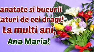 Sf&acirc;nta Ana 2021: Cele mai frumoase mesaje, urări şi felicitări cu La mulţi ani