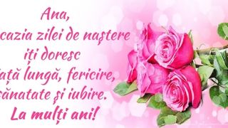 Sf&acirc;nta Ana 2021: Cele mai frumoase mesaje, urări şi felicitări cu La mulţi ani