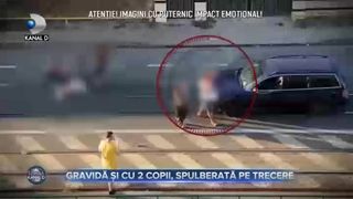 Gravida si cu 2 copii, spulberata pe trecere