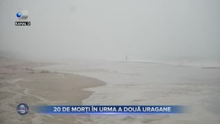 20 de morți &icirc;n urma unor uragane