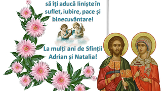 Sărbătoare 26 august 2021: Sf. Adrian şi Natalia. Mesaje, urări şi felicitări cu La mulţi ani!